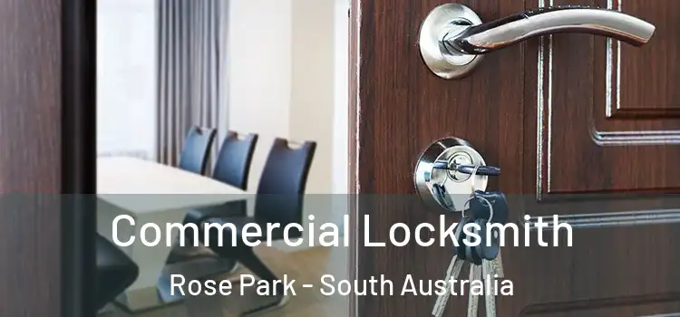 Commercial Locksmith Rose Park - South Australia