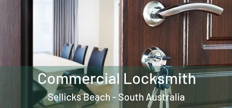 Commercial Locksmith Sellicks Beach - South Australia