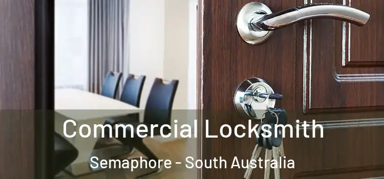 Commercial Locksmith Semaphore - South Australia