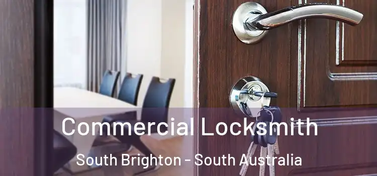 Commercial Locksmith South Brighton - South Australia
