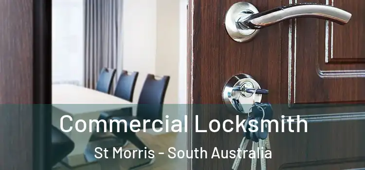Commercial Locksmith St Morris - South Australia