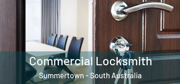 Commercial Locksmith Summertown - South Australia