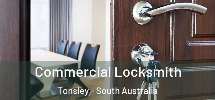 Commercial Locksmith Tonsley - South Australia