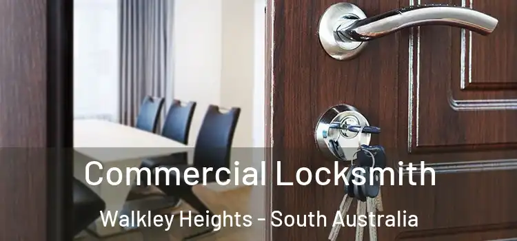 Commercial Locksmith Walkley Heights - South Australia
