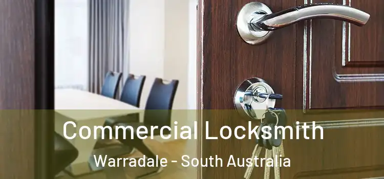 Commercial Locksmith Warradale - South Australia