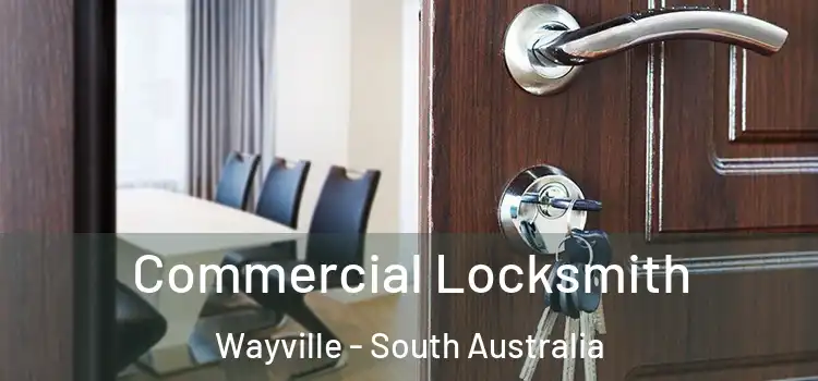 Commercial Locksmith Wayville - South Australia