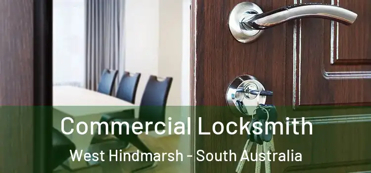 Commercial Locksmith West Hindmarsh - South Australia