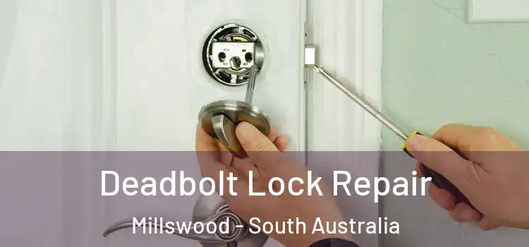 Deadbolt Lock Repair Millswood - South Australia