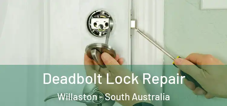 Deadbolt Lock Repair Willaston - South Australia