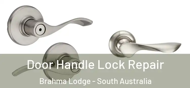 Door Handle Lock Repair Brahma Lodge - South Australia