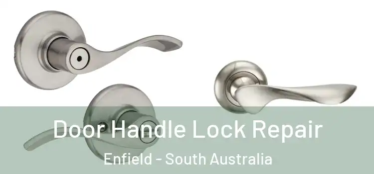 Door Handle Lock Repair Enfield - South Australia