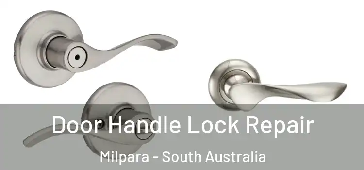 Door Handle Lock Repair Milpara - South Australia