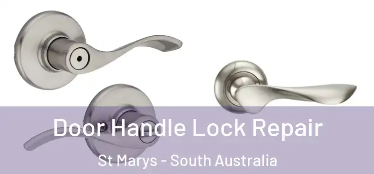 Door Handle Lock Repair St Marys - South Australia