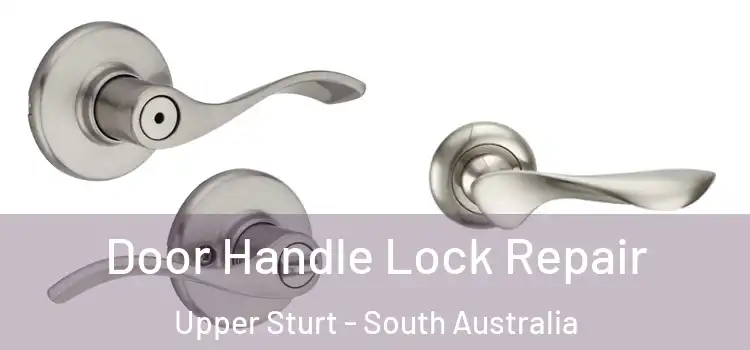 Door Handle Lock Repair Upper Sturt - South Australia