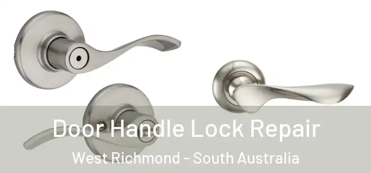 Door Handle Lock Repair West Richmond - South Australia