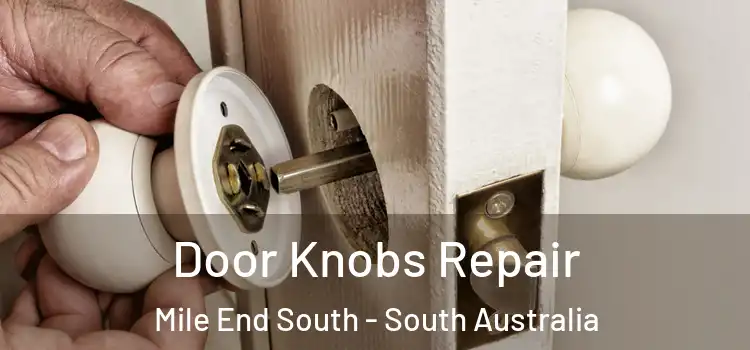 Door Knobs Repair Mile End South - South Australia