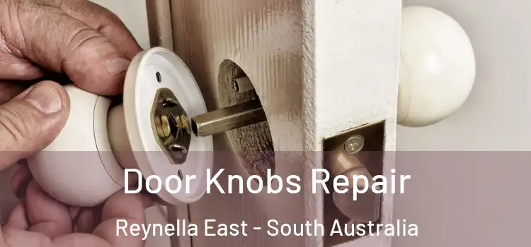 Door Knobs Repair Reynella East - South Australia