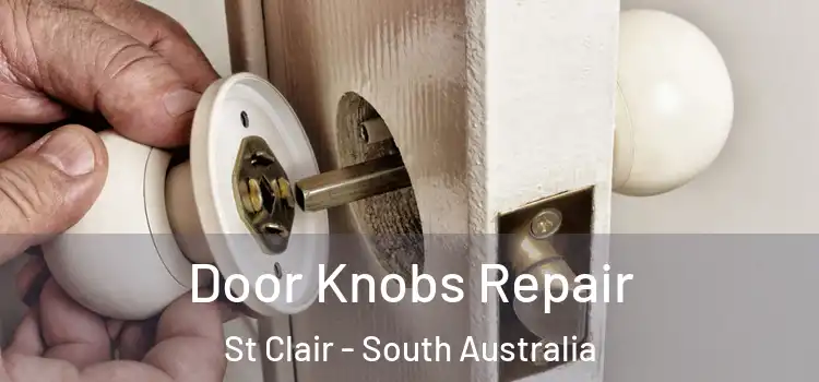 Door Knobs Repair St Clair - South Australia
