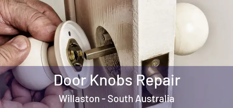 Door Knobs Repair Willaston - South Australia
