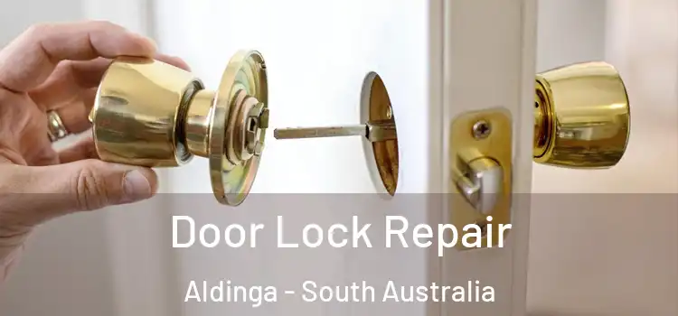 Door Lock Repair Aldinga - South Australia