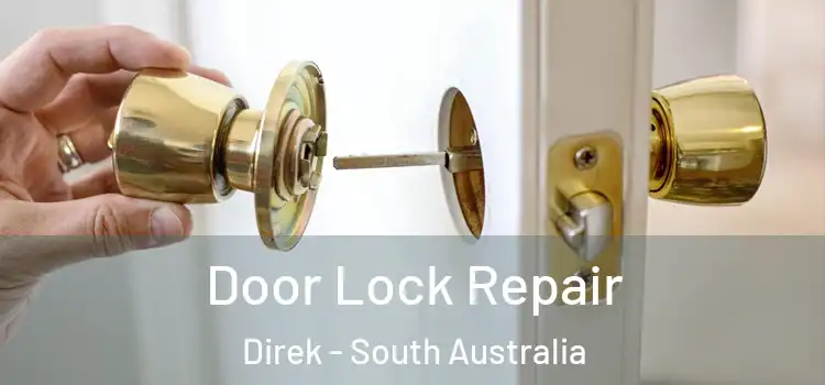 Door Lock Repair Direk - South Australia