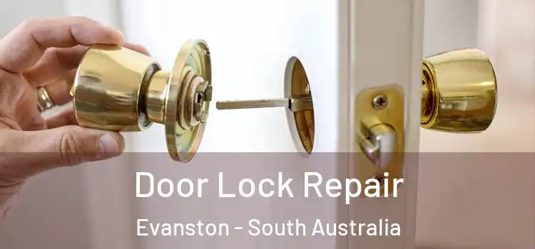 Door Lock Repair Evanston - South Australia