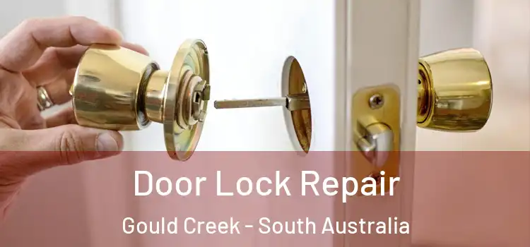 Door Lock Repair Gould Creek - South Australia
