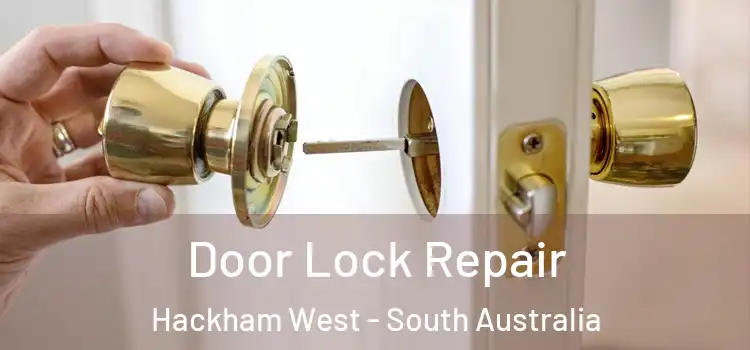 Door Lock Repair Hackham West - South Australia