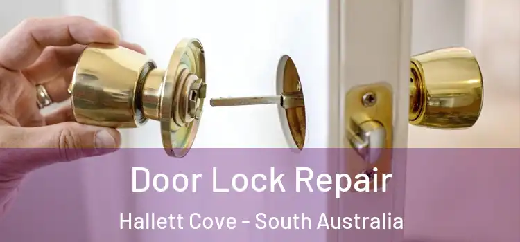 Door Lock Repair Hallett Cove - South Australia
