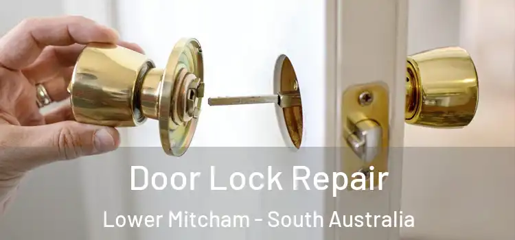 Door Lock Repair Lower Mitcham - South Australia