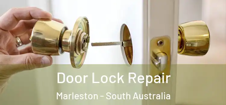 Door Lock Repair Marleston - South Australia