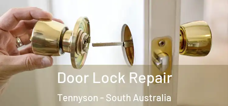 Door Lock Repair Tennyson - South Australia