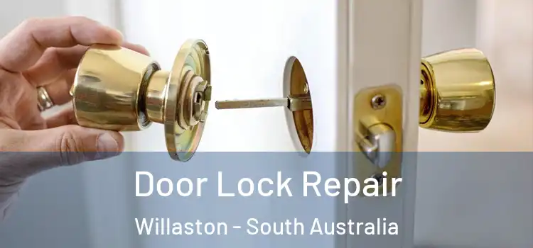 Door Lock Repair Willaston - South Australia