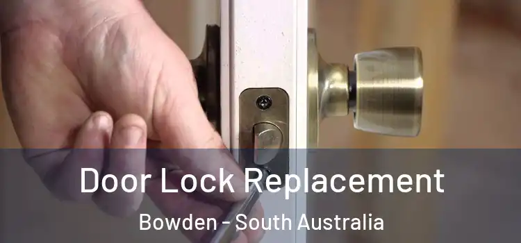 Door Lock Replacement Bowden - South Australia
