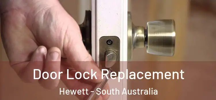 Door Lock Replacement Hewett - South Australia