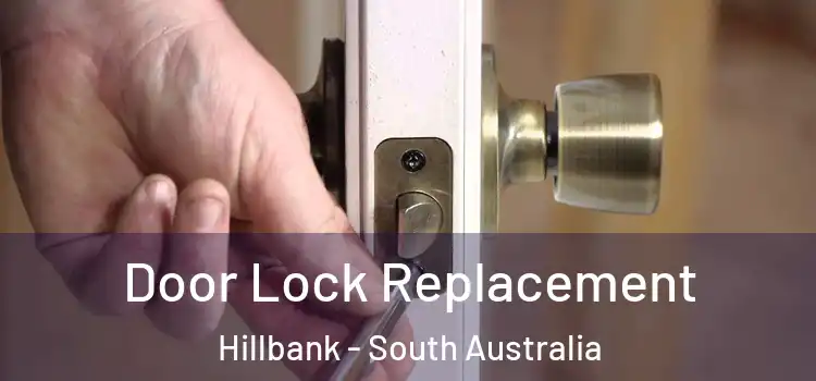 Door Lock Replacement Hillbank - South Australia