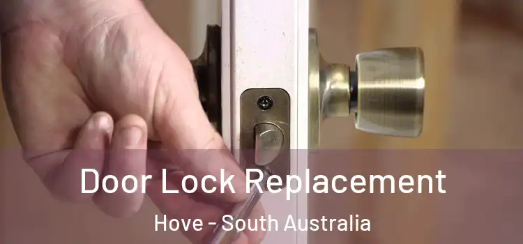 Door Lock Replacement Hove - South Australia