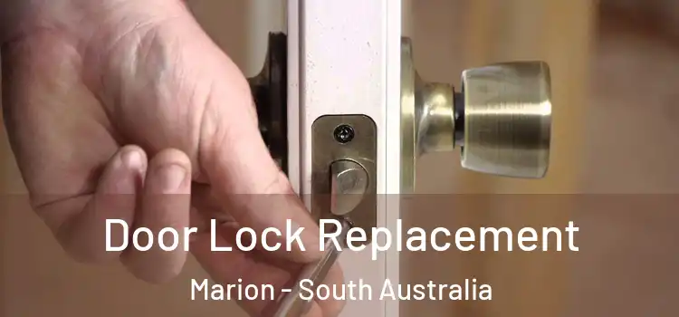 Door Lock Replacement Marion - South Australia