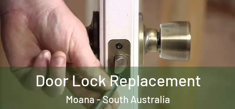 Door Lock Replacement Moana - South Australia