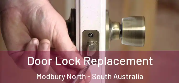 Door Lock Replacement Modbury North - South Australia