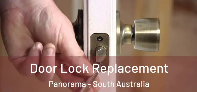 Door Lock Replacement Panorama - South Australia