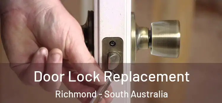 Door Lock Replacement Richmond - South Australia
