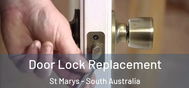 Door Lock Replacement St Marys - South Australia