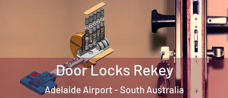 Door Locks Rekey Adelaide Airport - South Australia