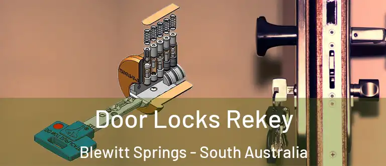 Door Locks Rekey Blewitt Springs - South Australia