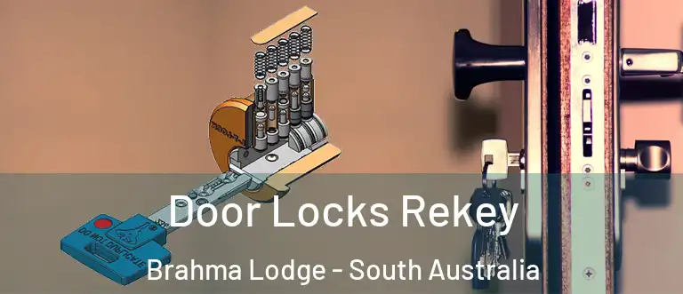 Door Locks Rekey Brahma Lodge - South Australia