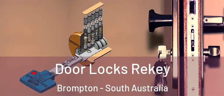 Door Locks Rekey Brompton - South Australia