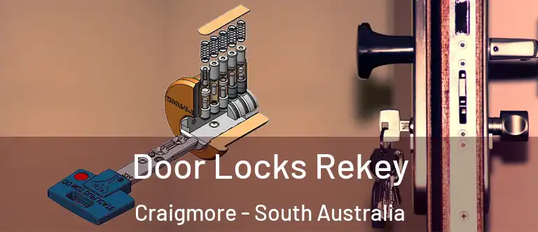 Door Locks Rekey Craigmore - South Australia