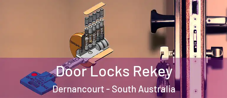 Door Locks Rekey Dernancourt - South Australia