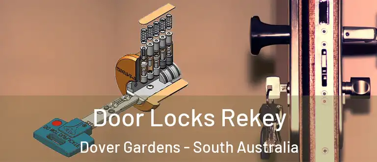 Door Locks Rekey Dover Gardens - South Australia